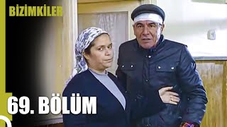 Bizimkiler 69. Bölüm (Uzun Versiyon)