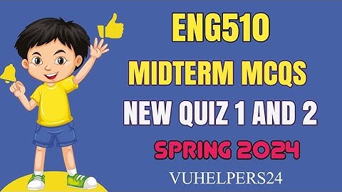 Eng510 Midterm Mcqs Mega file Spring 2024 || Eng510 Midterm Mcqs Spring 2024 ||  Eng510 Midterm Mcqs