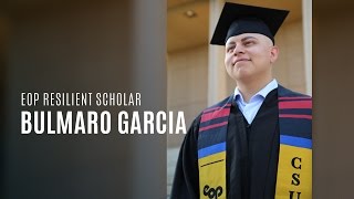 EOP Resilient Scholar: Bulmaro Garcia
