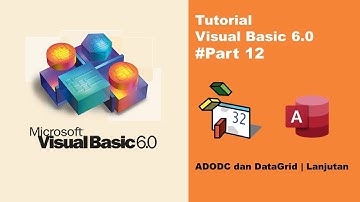 #TutorialVisualBasic6.0 - 12. ADODC dan DataGrid di Visual Basic 6.0 | Lanjutan