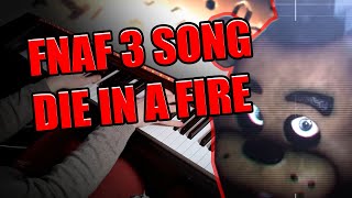 Five Nights at Freddy's 3 Song (Feat. EileMonty & Orko) - Die In A Fire (FNAF3) Piano Cover