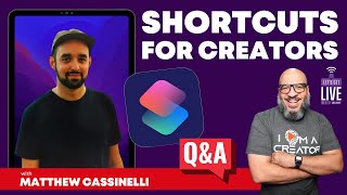 Shortcuts and Automation for Productivity Tips with Matthew Cassinelli