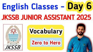 Day 06: Powerful Vocabulary for JKSSB Junior Assistant –Learn in Minutes! JKSSB English Classes 2025