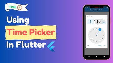 Time Picker Flutter || Flutter Time Picker Widget