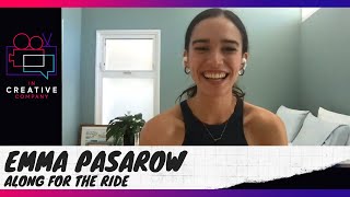 Emma Pasarow on Along for the Ride