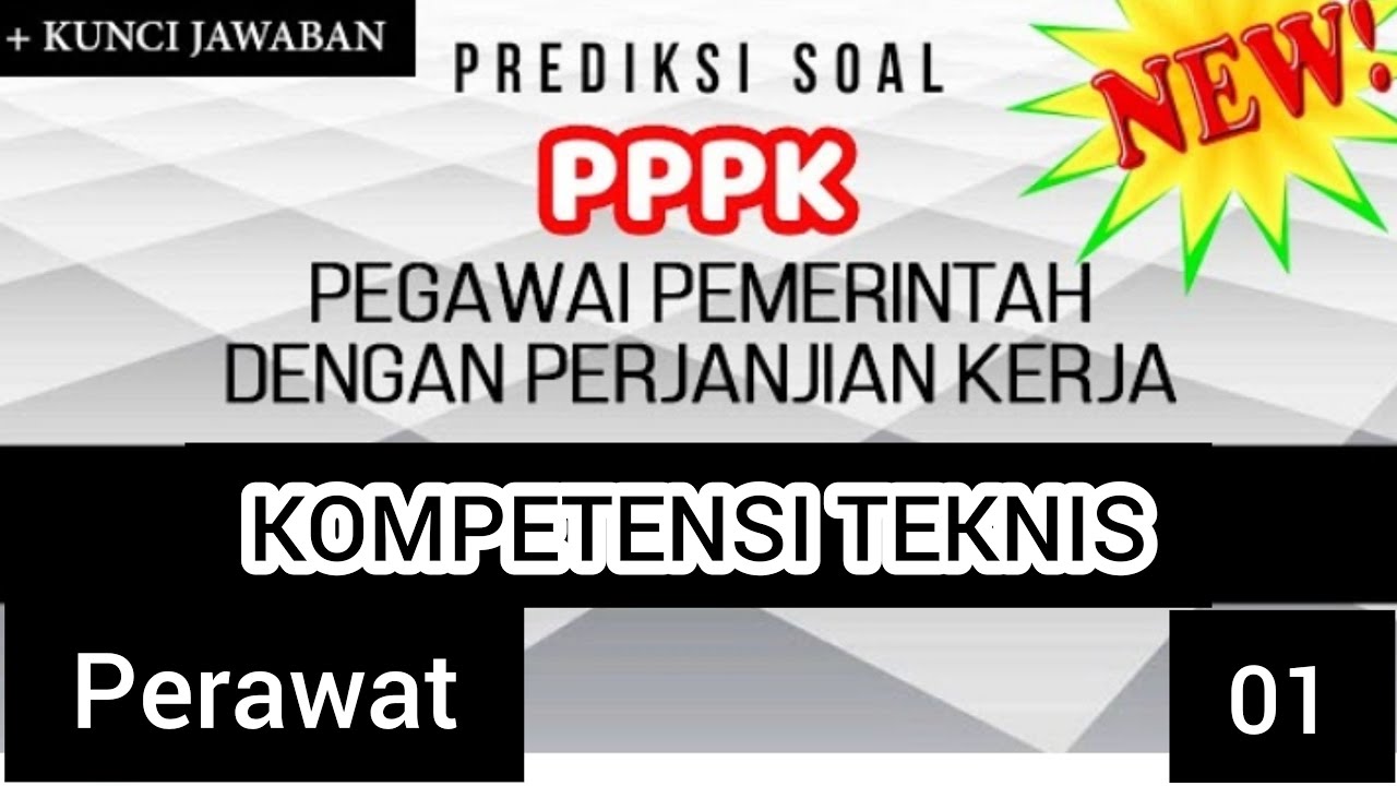 PREDIKSI SOAL PPPK (P3K) PERAWAT 2021 - KOMPETENSI TEKNIS #01 - PPPK