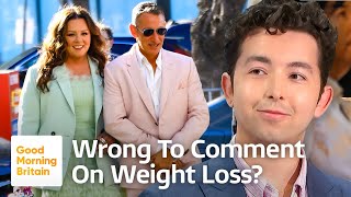 Is It Wrong to Comment on Weight Loss? | Debate by Good Morning Britain 6,003 views 3 days ago 6 minutes, 19 seconds