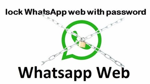 How to lock Whatsapp web with password || Set Password in Web WhatsApp