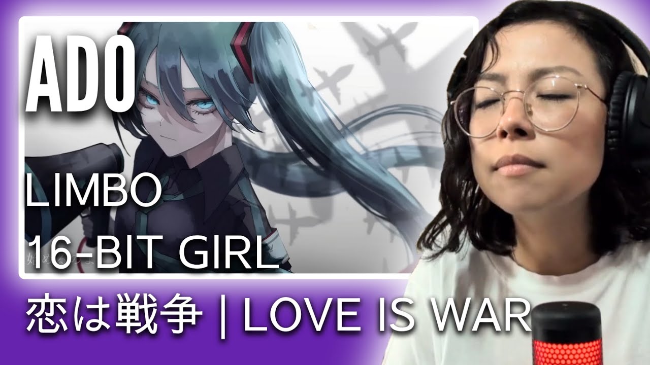 FRIDAY ADO IS HERE!!! | First Time Reaction to Ado 「Limbo」「16 bit Girl」「Love is War | 恋は戦争」初リアクション