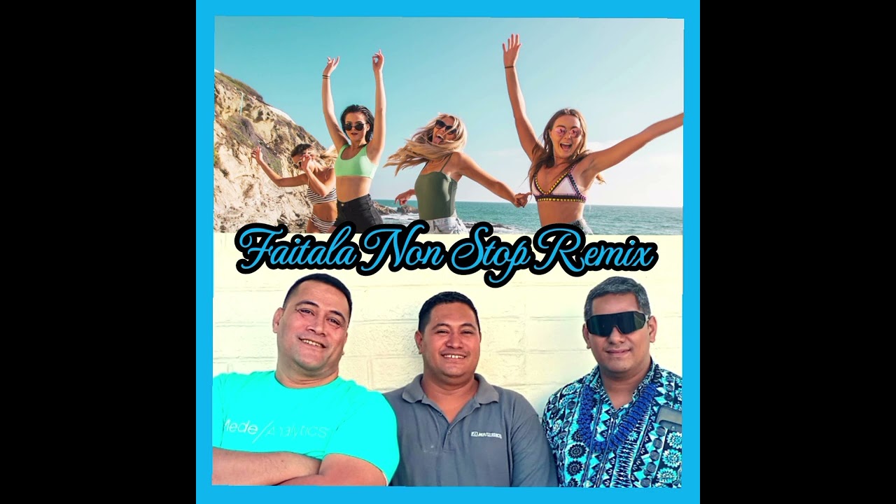 Le Nifoloa - Faitala Non Stop Remix (Audio)