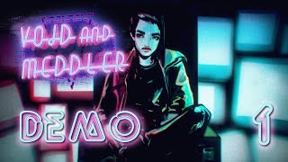 Ep 1 - Void and Meddler demo gameplay preview