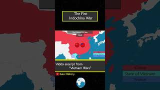 The First Indochina War #geohistory #vietnam #map
