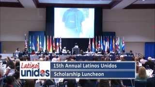 15th Annual Latinos Unidos Scholarship Luncheon - May, 2013