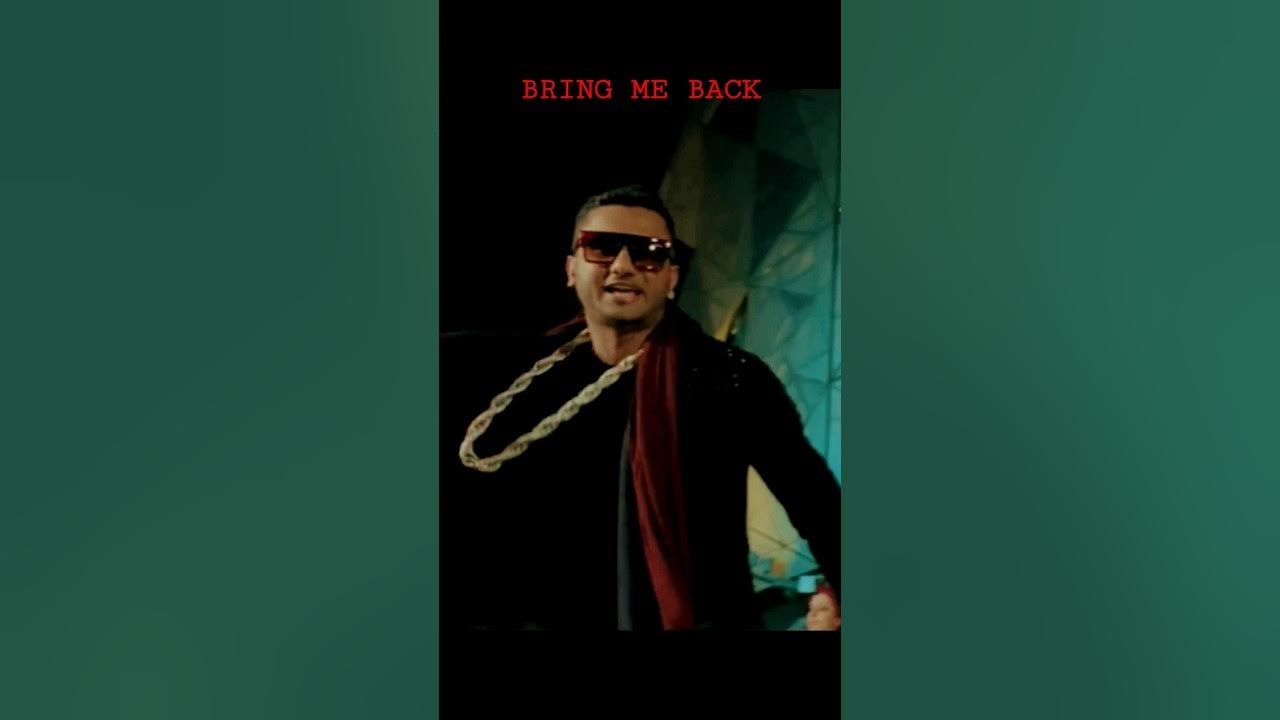 BRING ME BACK SONG YO YO HONEY SINGHER YouTube bring-me-back-song-yo-yo-honey-singher-youtube