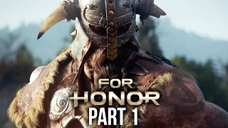 FOR HONOR Walkthrough Part 1 - THE WARDEN Chapter 1 Intro (Single Player Campaign)