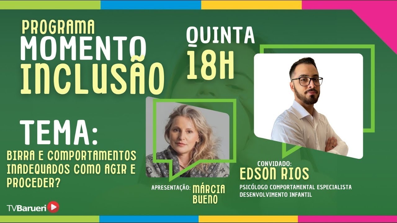 Birra E Comportamentos Inadequados Como Agir E Proceder – Momento Inclusão – Reprise