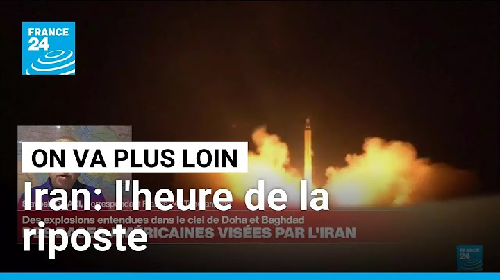 Iran: riposte contre des bases américaines • FRANCE 24