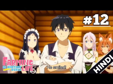 Farming Life in Another World: Episode 12 Recap, Release Date, Where To  Watch, and more - Sportslumo