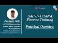SAP S4 HANA Finance Training - Practical Overview | By Pradeep Hota