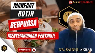 THE ROUTINE BENEFITS OF FASTING ARE CURE DISEASES - DR ZAIDUL AKBAR #zaidulakbar #kesehatan #puasa