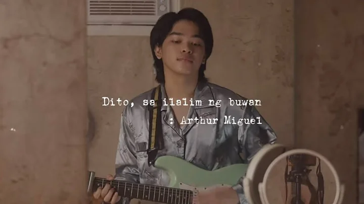 Dito, Sa Ilalim Ng Buwan - Arthur Miguel (Official...