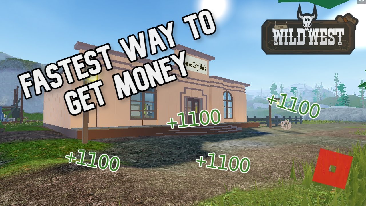 Fastest Way To Get Money Roblox The Wild West Youtube - how to get money in roblox wild west easily