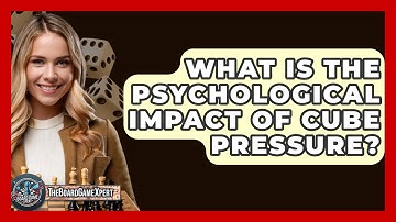 What Is The Psychological Impact Of Cube Pressure? - The Board Game Xpert