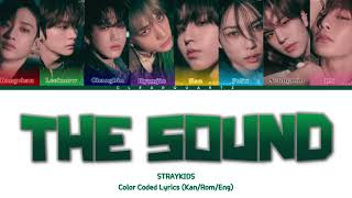 STRAYKIDS(스트레이키즈)-THE SOUND (Color Coded Lyrics)