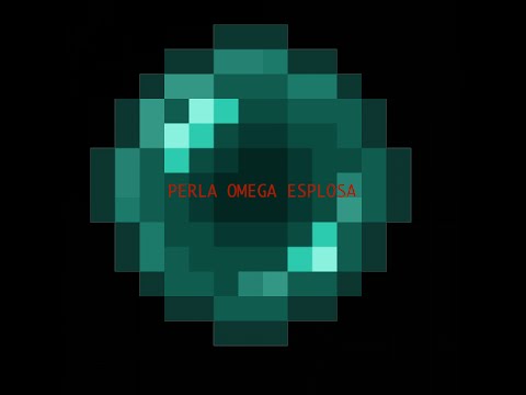 Minecraft - Perla Omega esplosa E1