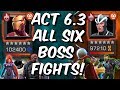 Act 6 Chapter 3 All Six Boss Fights! - 6.3 Bosses Compilation - Marvel Contest of Champions
