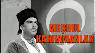 Meçhul Kahramanlar - Türk Filmi Meçhul Kahramanlar - Türk Filmi