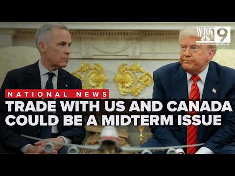 US, Canada trade escalations could become midterm issue in battleground states