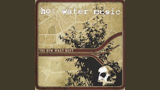 Video thumbnail of "Hot Water Music - Under Everything"