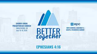 Tuesday Evening Worship | EPC 46th General Assembly