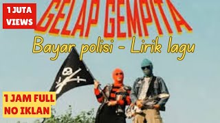 Sukatani Bayar bayar bayar lirik 1 Jam