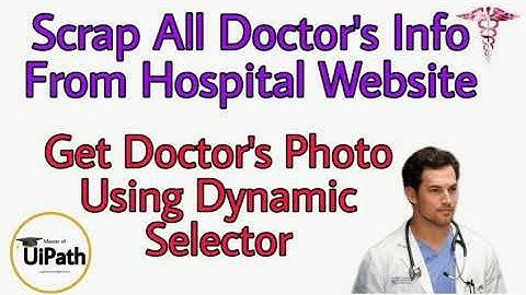 Take Screenshot Using Dynamic Selector | Uipath Sample Project to get Doctor