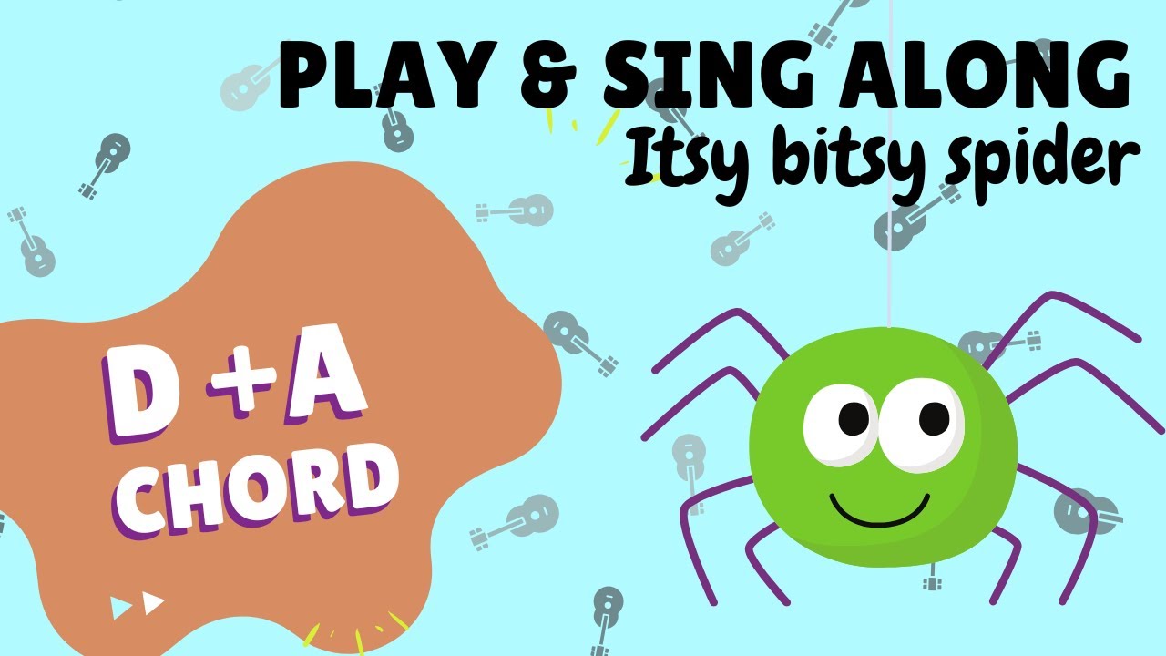 🎸Lesson 5 - Play & Sing Along: Itsy Bitsy Spider