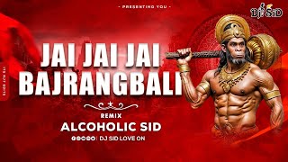 Jai Jai Jai Bajrangbali - 150 Bpm Remix - Dj Sid Love on