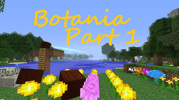 [1.6.4] Minecraft Mod Spotlight - Botania Part 1