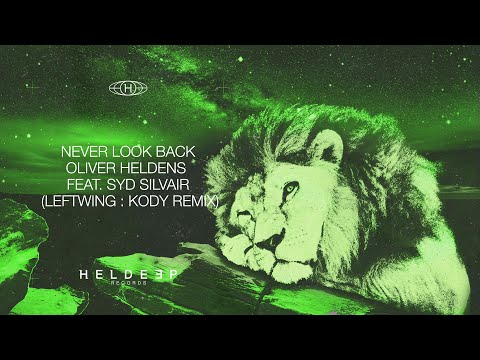 Oliver Heldens - Never Look Back