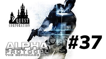 Quest Plays Alpha Protocol (Part 37)