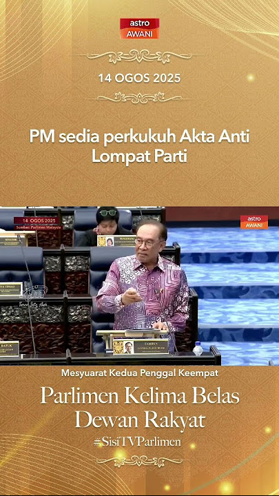 PM sedia perkukuh Akta Anti Lompat Parti