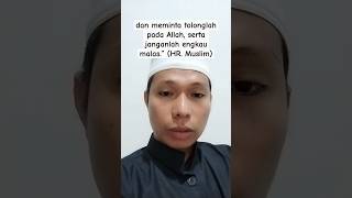 #bersemangat #bermanfaat #janganmalas #hadits #muslim