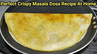 क्रिस्पी आलू मसाला डोसा बनाने की परफेक्ट रेसिपी |Masala Dosa Recipe |Crispy Dosa |Dosa |Chef Ashok