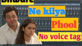 Old Hindi Song Dj No Voice Tag 2022 Bhware Ne khilya Phool Dj Hard  Dholki mix no voice tag 2022