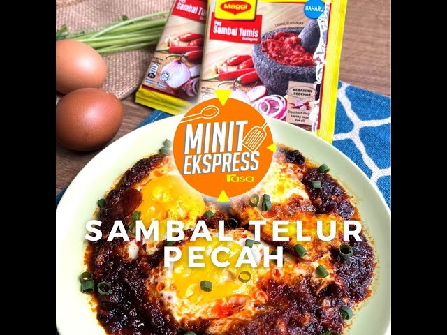 Sambal Telur Pecah MAGGI® | Minit Ekspress class=
