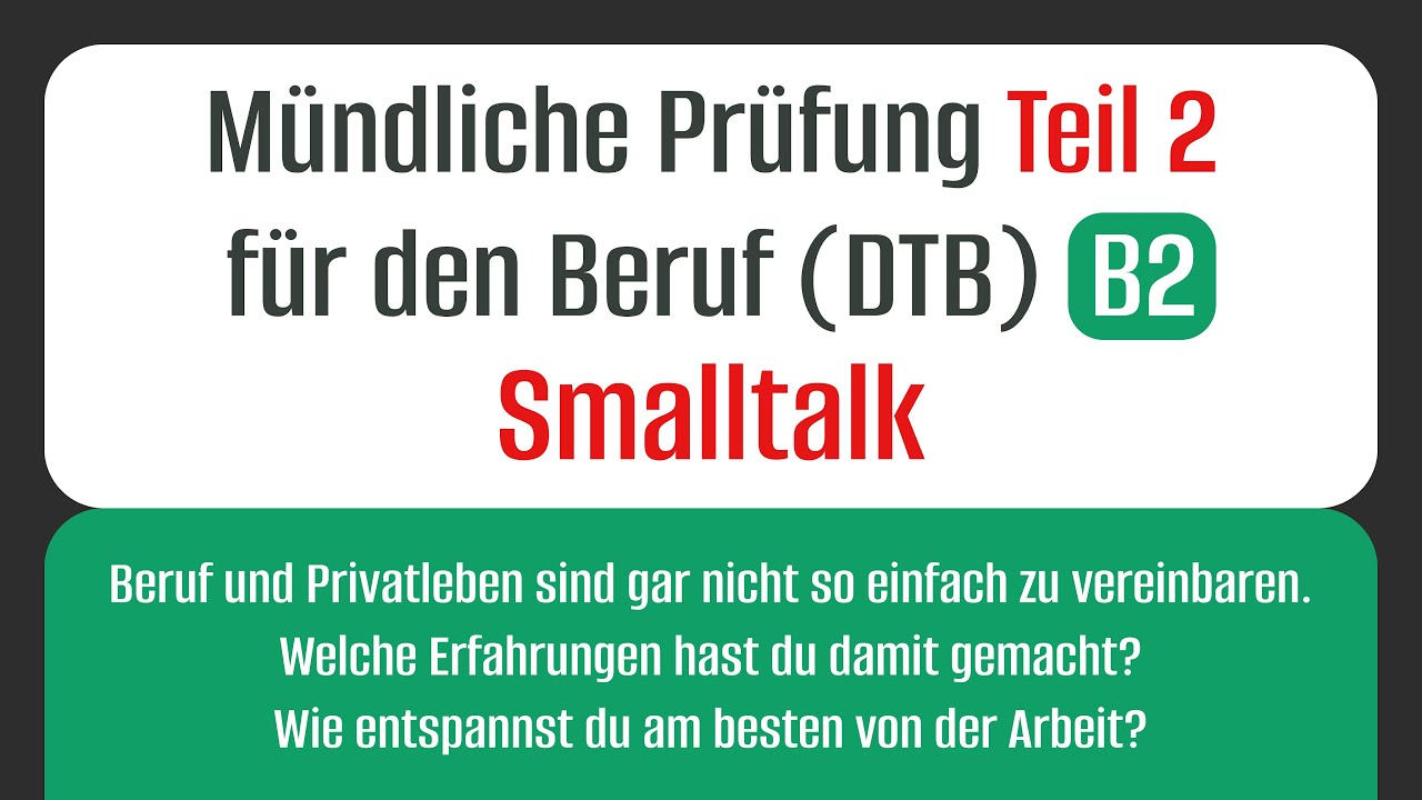 Smalltalk Teil 2 | Beruf und Privatleben vereinbaren | Wie entspannst du am besten von der Arbeit?