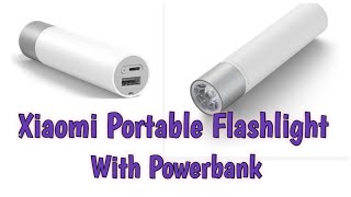 Unboxing Xiaomi Portable Flashlight With Powerbank ||Rechargeable  Mini Led Torch Light