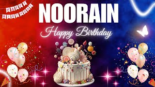 NOORAIN Happy Birthday Song | NOORAIN Name Meaning🎂🎈 #birthday #happybirthdaysong #noorain