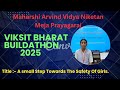A Small Step Towards the Safety of Girls. Vocal for Local Innovation. Viksit Bharat Buildathon 2025.